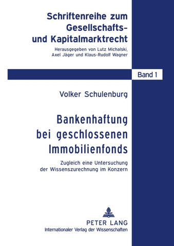 Bankenhaftung bei geschlossenen Immobilienfonds