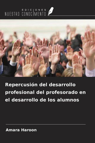 Repercusión del desarrollo profesional del profesorado en el desarrollo de los alumnos