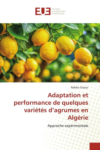 Adaptation et performance de quelques variétés d'agrumes en Algérie
