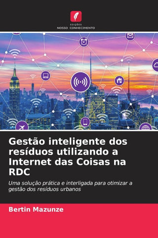 Gestão inteligente dos resíduos utilizando a Internet das Coisas na RDC