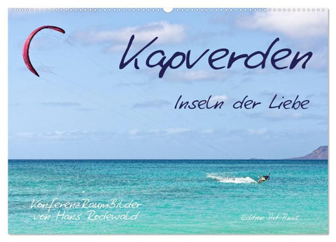 Kapverden - Inseln der Liebe (Wandkalender 2027 DIN A2 quer), CALVENDO Monatskalender