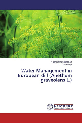 Water Management in European dill (Anethum graveolens L.)