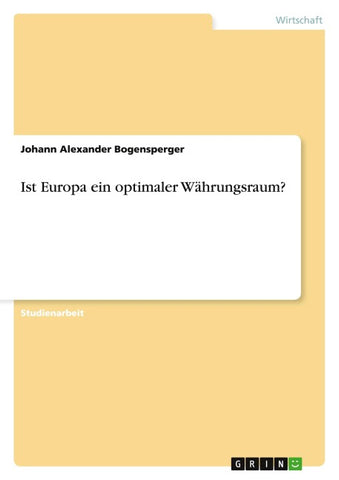 Ist Europa ein optimaler Währungsraum?