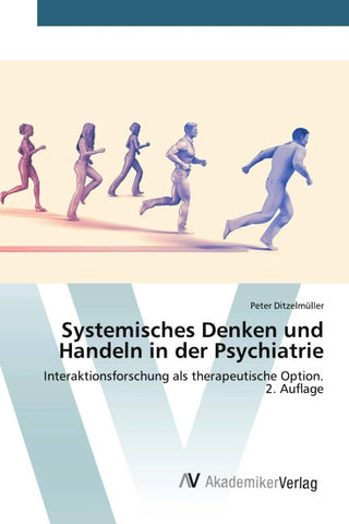 Systemisches Denken und Handeln in der Psychiatrie