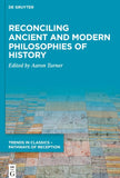 Reconciling Ancient and Modern Philosophies of History