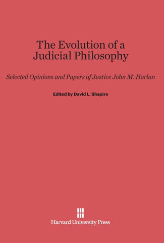 The Evolution of a Judicial Philosophy