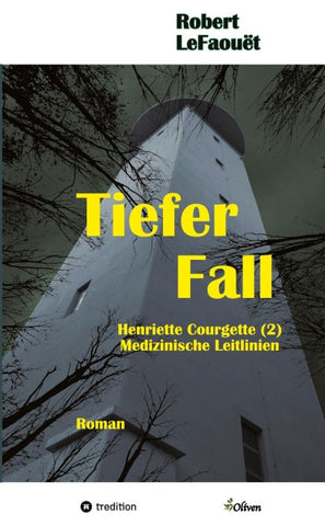 Tiefer Fall, Henriette-Courgette-Reihe (2): Medizinische Leitlinien