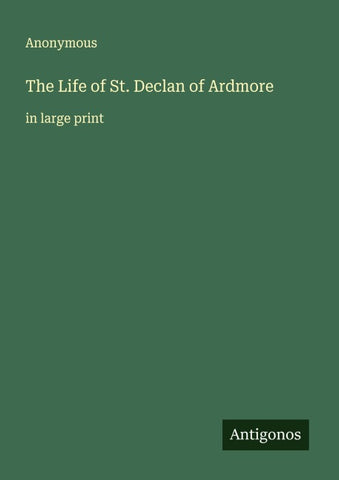 The Life of St. Declan of Ardmore