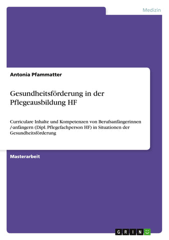 Gesundheitsförderung in der Pflegeausbildung HF