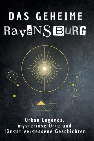 Das geheime Ravensburg