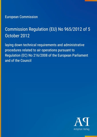 Commission Regulation (EU) No 965/2012 of 5 October 2012