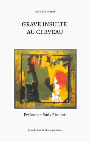 Grave insulte au cerveau