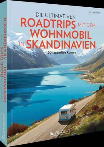 Die ultimativen Roadtrips mit dem Wohnmobil in Skandinavien