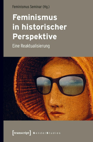 Feminismus in historischer Perspektive