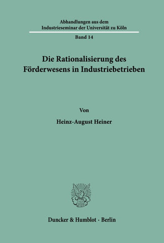 Die Rationalisierung des Förderwesens in Industriebetrieben.