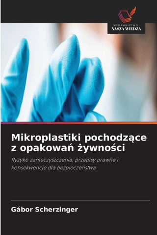 Mikroplastiki pochodz¿ce z opakowa¿ ¿ywno¿ci