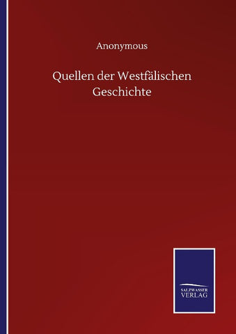 Quellen der Westfälischen Geschichte