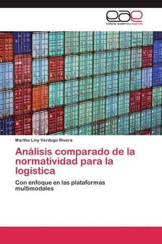 Análisis comparado de la normatividad para la logística