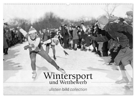 Wintersport und Wettbewerb (Wandkalender 2027 DIN A2 quer), CALVENDO Monatskalender