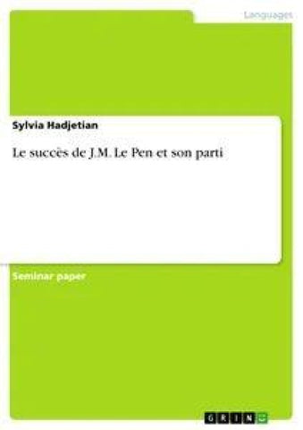 Le succès de J.M. Le Pen et son parti