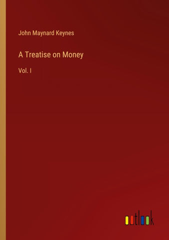 A Treatise on Money