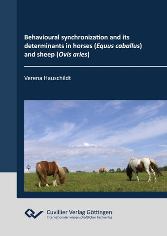 Behavioural synchronization and its determinants in horses (Equus caballus) and sheep (Ovis aries)