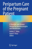 Peripartum Care of the Pregnant Patient