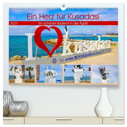 Ein Herz für Kusadasi (hochwertiger Premium Wandkalender 2027 DIN A2 quer), Kunstdruck in Hochglanz