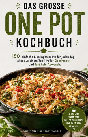Das große One Pot Kochbuch