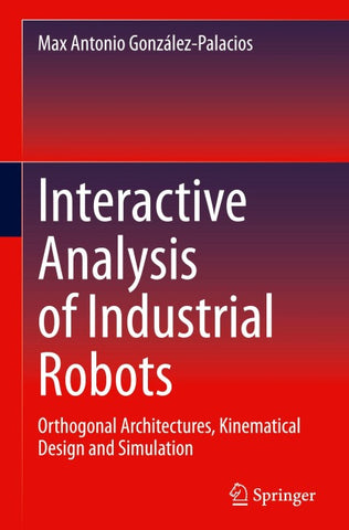Interactive Analysis of Industrial Robots