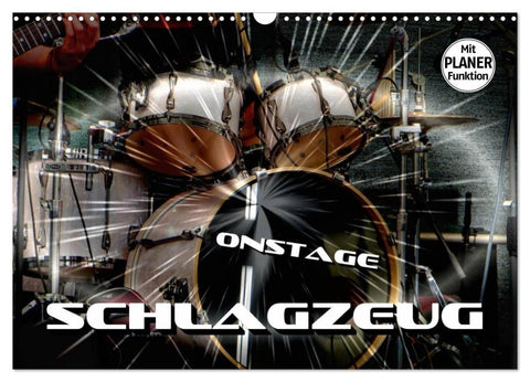 Schlagzeug onstage (Wandkalender 2027 DIN A3 quer), CALVENDO Monatskalender