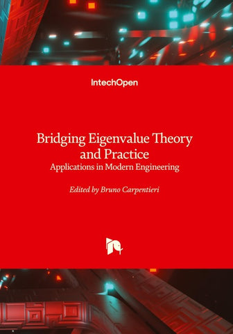 Bridging Eigenvalue Theory and Practice - Applications in Modern Engineering