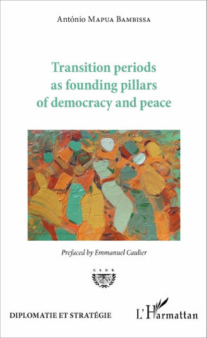 Transition periods as founding pillars of democracy