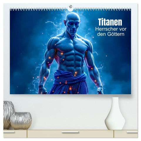 Titanen – Herrscher vor den Göttern (hochwertiger Premium Wandkalender 2027 DIN A2 quer), Kunstdruck in Hochglanz