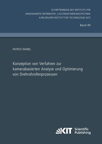 Konzeption von Verfahren zur kamerabasierten Analyse und Optimierung von Drehrohrofenprozessen