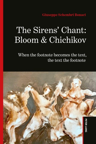 The Sirens’ Chant: Bloom & Chichikov