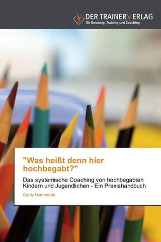 "Was heißt denn hier hochbegabt?"