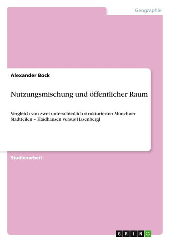 Nutzungsmischung und öffentlicher Raum
