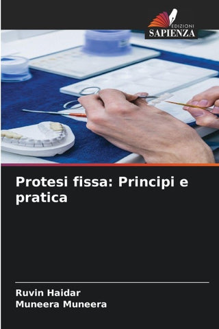 Protesi fissa: Principi e pratica