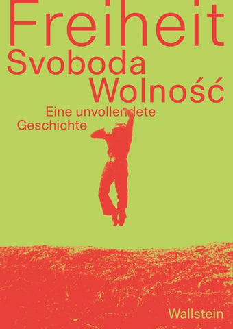 Freiheit/Svoboda/Wolność