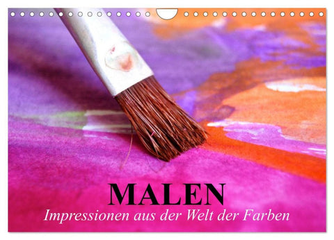 Malen. Impressionen aus der Welt der Farben (Wandkalender 2026 DIN A4 quer), CALVENDO Monatskalender