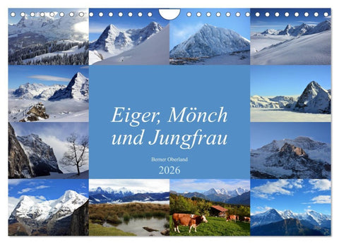 Eiger, Mönch und Jungfrau 2026 (Wandkalender 2026 DIN A4 quer), CALVENDO Monatskalender