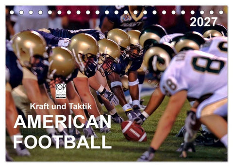 Kraft und Taktik - American Football (Tischkalender 2027 DIN A5 quer), CALVENDO Monatskalender