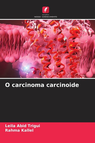O carcinoma carcinoide