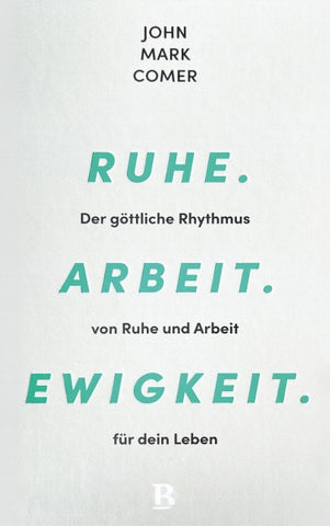 Ruhe. Arbeit. Ewigkeit.