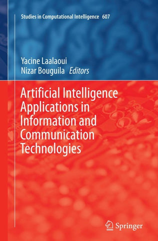 Artificial Intelligence Applications in Information and Communication Technologies
