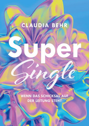 Supersingle - wenn das Schicksal auf der Leitung steht