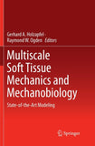 Multiscale Soft Tissue Mechanics and Mechanobiology