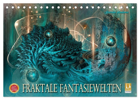 Fraktale Fantasiewelten (Tischkalender 2027 DIN A5 quer), CALVENDO Monatskalender