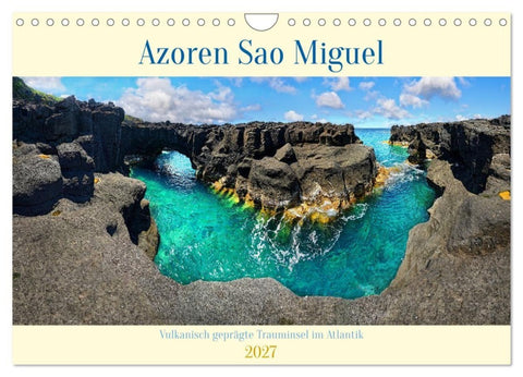 Sao Miguel Azoren - Vulkanisch geprägte Trauminsel im Atlantik (Wandkalender 2027 DIN A4 quer), CALVENDO Monatskalender